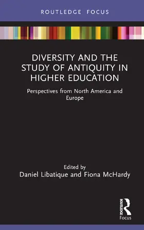 Libatique / McHardy |  Diversity and the Study of Antiquity in Higher Education | Buch |  Sack Fachmedien