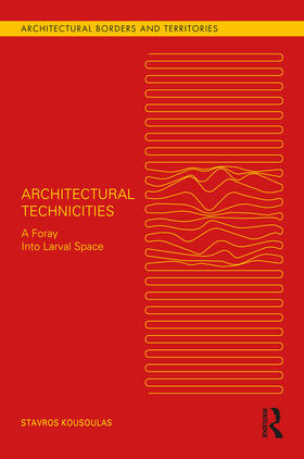 Kousoulas |  Architectural Technicities | Buch |  Sack Fachmedien