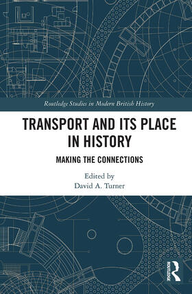 Turner |  Transport and Its Place in History | Buch |  Sack Fachmedien