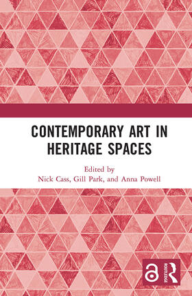 Cass / Park / Powell |  Contemporary Art in Heritage Spaces | Buch |  Sack Fachmedien