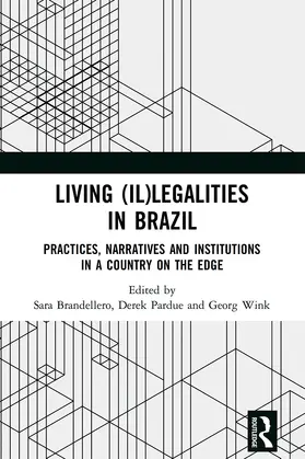 Brandellero / Pardue / Wink |  Living (Il)legalities in Brazil | Buch |  Sack Fachmedien