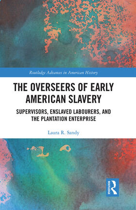 Sandy |  The Overseers of Early American Slavery | Buch |  Sack Fachmedien