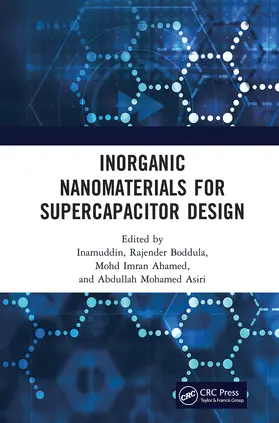 Inamuddin / Boddula / Ahamed |  Inorganic Nanomaterials for Supercapacitor Design | Buch |  Sack Fachmedien