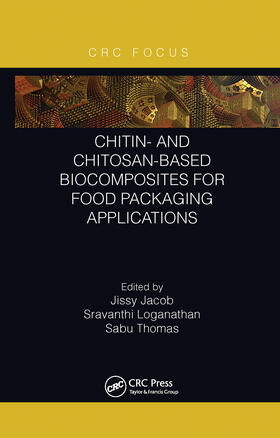 Jacob / Loganathan / Thomas |  Chitin- and Chitosan-Based Biocomposites for Food Packaging Applications | Buch |  Sack Fachmedien