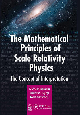 Mazilu / Agop / Merches |  The Mathematical Principles of Scale Relativity Physics | Buch |  Sack Fachmedien