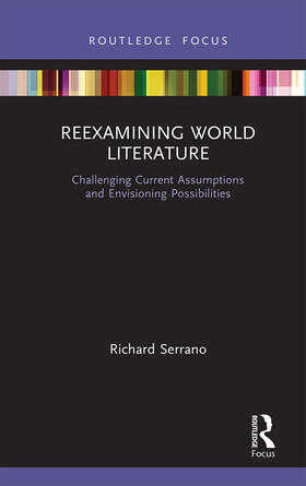 Serrano |  Reexamining World Literature | Buch |  Sack Fachmedien