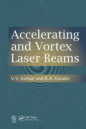 Kotlyar / Kovalev |  Accelerating and Vortex Laser Beams | Buch |  Sack Fachmedien