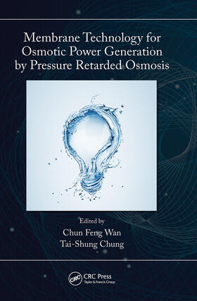 Chung / Wan |  Membrane Technology for Osmotic Power Generation by Pressure Retarded Osmosis | Buch |  Sack Fachmedien