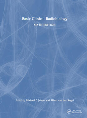 van der Kogel / C Joiner |  Basic Clinical Radiobiology | Buch |  Sack Fachmedien