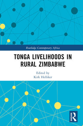 Helliker / Matanzima |  Tonga Livelihoods in Rural Zimbabwe | Buch |  Sack Fachmedien