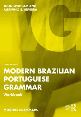 Silveira / Whitlam |  Modern Brazilian Portuguese Grammar Workbook | Buch |  Sack Fachmedien