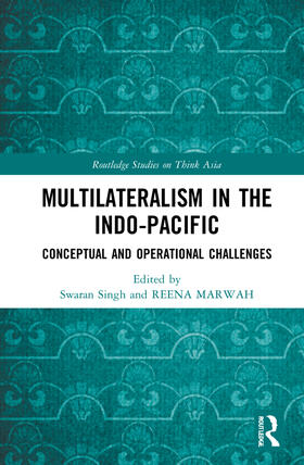Singh / Marwah |  Multilateralism in the Indo-Pacific | Buch |  Sack Fachmedien