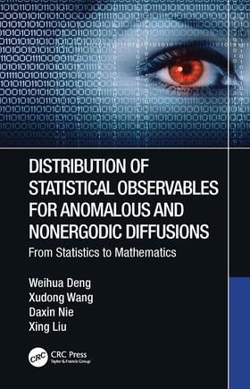 Deng / Wang / Nie |  Distribution of Statistical Observables for Anomalous and Nonergodic Diffusions | Buch |  Sack Fachmedien