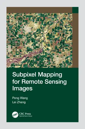 Wang / Zhang |  Subpixel Mapping for Remote Sensing Images | Buch |  Sack Fachmedien