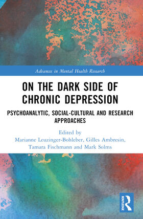 Leuzinger-Bohleber / Ambresin / Fischmann |  On the Dark Side of Chronic Depression | Buch |  Sack Fachmedien