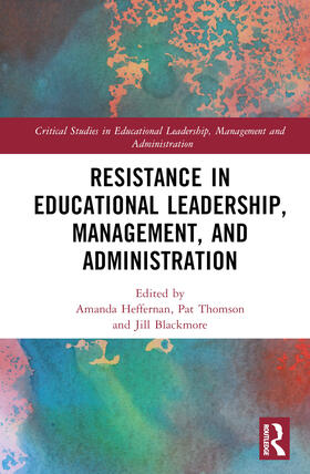McKay / Thomson / Blackmore |  Resistance in Educational Leadership, Management, and Administration | Buch |  Sack Fachmedien