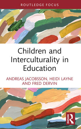 Jacobsson / Dervin / Layne |  Children and Interculturality in Education | Buch |  Sack Fachmedien