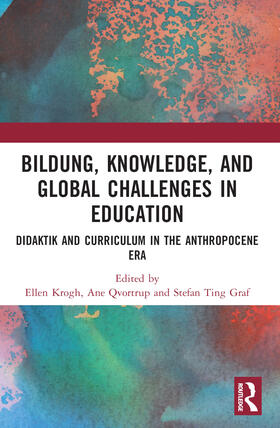 Qvortrup / Krogh / Graf |  Bildung, Knowledge, and Global Challenges in Education | Buch |  Sack Fachmedien