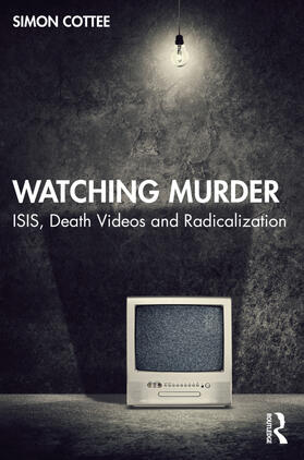 Cottee |  Watching Murder | Buch |  Sack Fachmedien