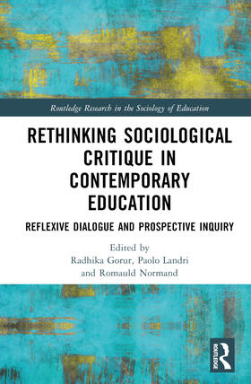 Gorur / Landri / Normand |  Rethinking Sociological Critique in Contemporary Education | Buch |  Sack Fachmedien