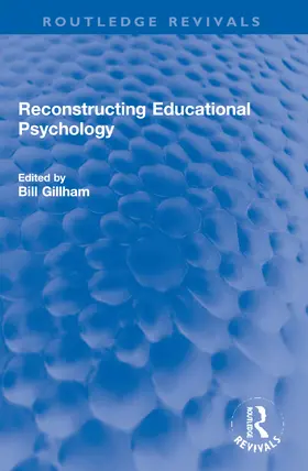 Gillham |  Reconstructing Educational Psychology | Buch |  Sack Fachmedien