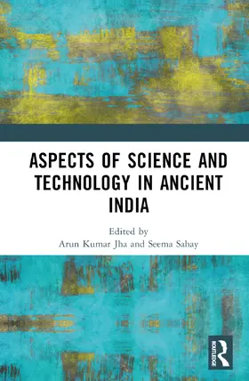 Jha / Sahay |  Aspects of Science and Technology in Ancient India | Buch |  Sack Fachmedien