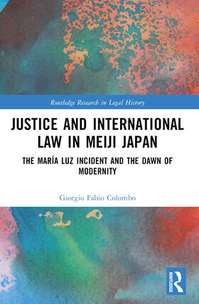 Colombo |  Justice and International Law in Meiji Japan | Buch |  Sack Fachmedien