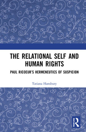 Hansbury |  The Relational Self and Human Rights | Buch |  Sack Fachmedien