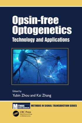 Zhang / Zhou |  Opsin-free Optogenetics | Buch |  Sack Fachmedien