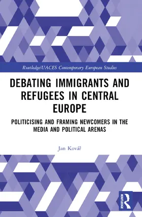 Kovar / Kovár |  Debating Immigrants and Refugees in Central Europe | Buch |  Sack Fachmedien