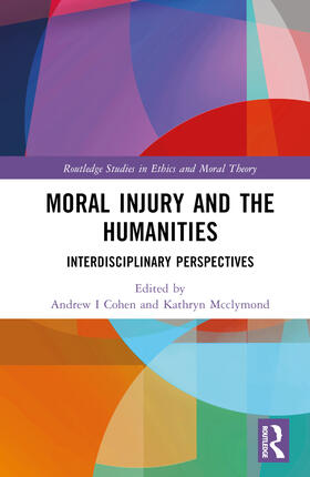 Cohen / McClymond |  Moral Injury and the Humanities | Buch |  Sack Fachmedien