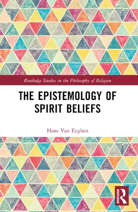 Van Eyghen |  The Epistemology of Spirit Beliefs | Buch |  Sack Fachmedien