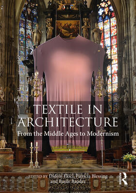 Baudez / Ekici / Blessing |  Textile in Architecture | Buch |  Sack Fachmedien