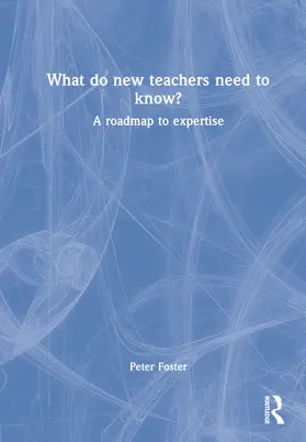 Foster |  What Do New Teachers Need to Know? | Buch |  Sack Fachmedien