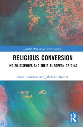 Claerhout / De Roover |  Religious Conversion | Buch |  Sack Fachmedien