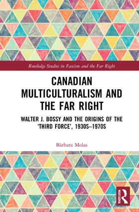 Molas |  Canadian Multiculturalism and the Far Right | Buch |  Sack Fachmedien