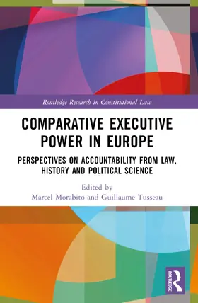 Morabito / Tusseau |  Comparative Executive Power in Europe | Buch |  Sack Fachmedien