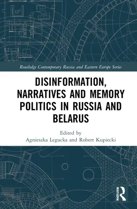 Legucka / Kupiecki |  Disinformation, Narratives and Memory Politics in Russia and Belarus | Buch |  Sack Fachmedien