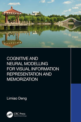 Deng |  Cognitive and Neural Modelling for Visual Information Representation and Memorization | Buch |  Sack Fachmedien