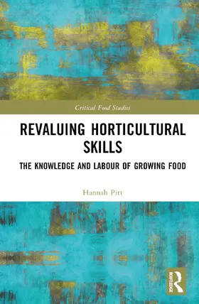 Pitt |  Revaluing Horticultural Skills | Buch |  Sack Fachmedien