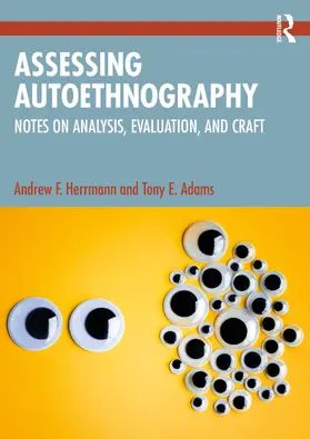 Herrmann / Adams |  Assessing Autoethnography | Buch |  Sack Fachmedien