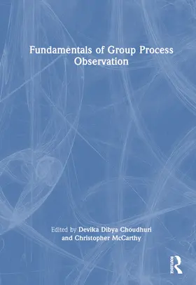 Choudhuri / McCarthy |  Fundamentals of Group Process Observation | Buch |  Sack Fachmedien