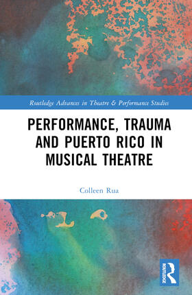 Rua |  Performance, Trauma and Puerto Rico in Musical Theatre | Buch |  Sack Fachmedien