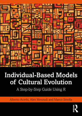 Acerbi / Mesoudi / Smolla |  Individual-Based Models of Cultural Evolution | Buch |  Sack Fachmedien