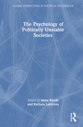 Kende / Lásticová / Lášticová |  The Psychology of Politically Unstable Societies | Buch |  Sack Fachmedien