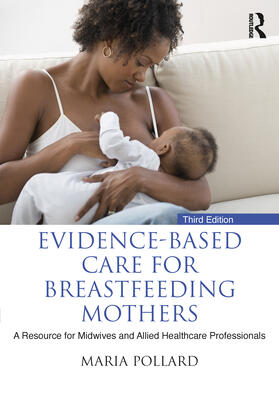 Pollard |  Evidence-based Care for Breastfeeding Mothers | Buch |  Sack Fachmedien