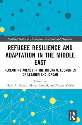 Al-Dajani / Baroud / Yassin |  Refugee Resilience and Adaptation in the Middle East | Buch |  Sack Fachmedien