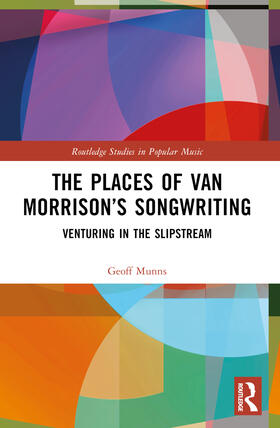 Munns |  The Places of Van Morrison's Songwriting | Buch |  Sack Fachmedien