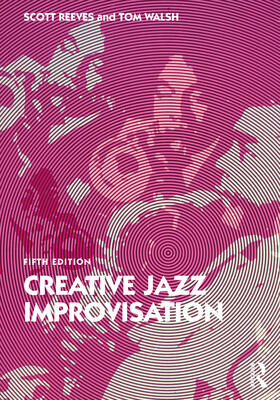 Reeves / Walsh |  Creative Jazz Improvisation | Buch |  Sack Fachmedien