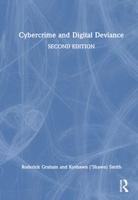 Graham / Smith | Cybercrime and Digital Deviance | Buch | 978-1-032-25452-4 | sack.de